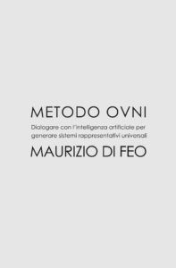 metodo ovni maurizio di feo arte documentale arte digitale nello spazio